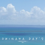 OKINAWA DAY'S