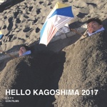 HELLO KAGOSHIMA 2017