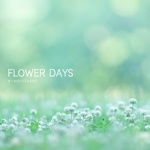 FLOWER DAYS
