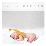 Hello HIROTO